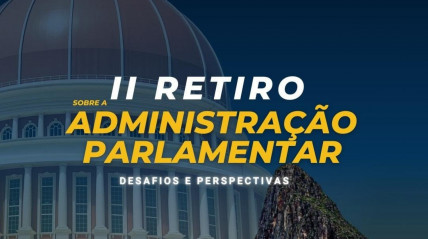 Assembleia Nacional realiza retiro sobre Administração Parlamentar, na província do Huambo - Assembleia Nacional